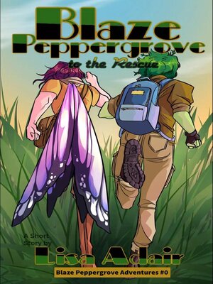 cover image of Blaze Peppergrove to the Rescue